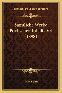 Samtliche Werke Poetischen Inhalts V4 (1898)