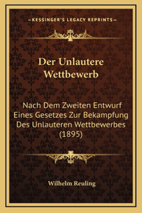 Der Unlautere Wettbewerb