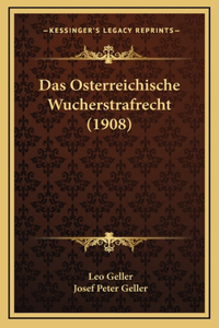 Das Osterreichische Wucherstrafrecht (1908)