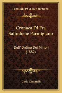 Cronaca Di Fra Salimbene Parmigiano