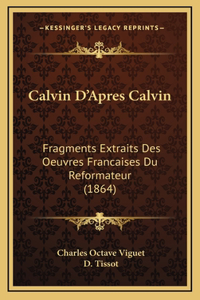 Calvin D'Apres Calvin