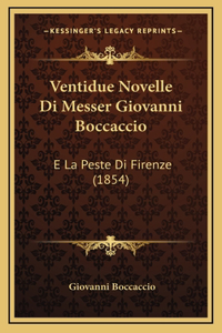 Ventidue Novelle Di Messer Giovanni Boccaccio