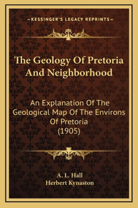 The Geology Of Pretoria And Neighborhood