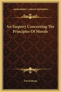 An Enquiry Concerning The Principles Of Morals