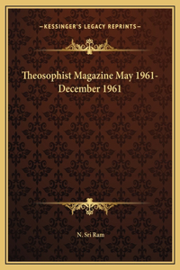 Theosophist Magazine May 1961-December 1961