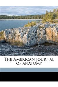 The American Journal of Anatomy Volume V. 12