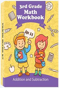3rd Grade Math Workbook - Addition and Subtraction - Ages 8-9