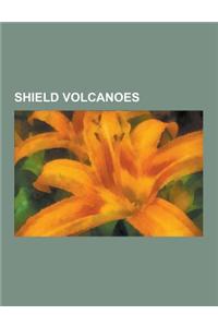 Shield Volcanoes: Mauna Loa, Banks Peninsula, Upolu, Peter I Island, Mauna Kea, Savai'i, Mount Edziza Volcanic Complex, Hual Lai, K Laue