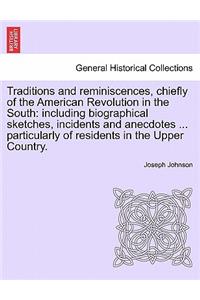 Traditions and reminiscences, chiefly of the American Revolution in the South