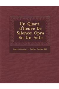 Un Quart-d'heure De Silence