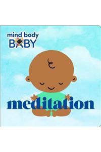 Mind Body Baby: Meditation