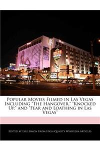 Popular Movies Filmed in Las Vegas Including the Hangover, Knocked Up, and Fear and Loathing in Las Vegas