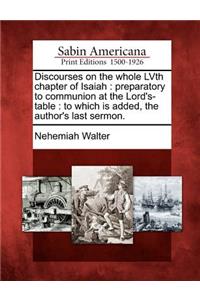 Discourses on the whole LVth chapter of Isaiah