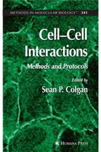 Cell-Cell Interactions: Methods and Protocols. Methods in Molecular Biology, Volume 341.