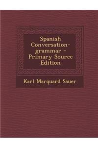 Spanish Conversation-Grammar