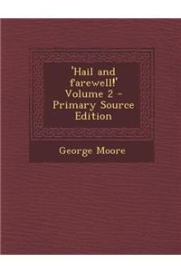 'Hail and Farewell!' Volume 2