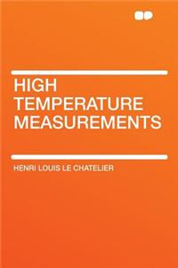 High Temperature Measurements