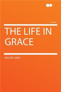 The Life in Grace