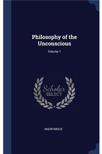 Philosophy of the Unconscious; Volume 1