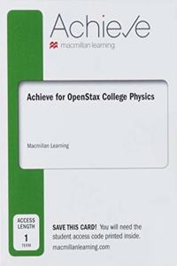 Achieve Essentials for Openstax College Physics (1-Term Access)