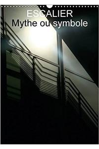 Escalier Mythe ou Symbole 2017