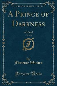 A Prince of Darkness, Vol. 3 of 3