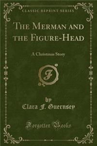 Merman and the Figure-Head