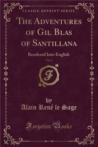 The Adventures of Gil Blas of Santillana, Vol. 3