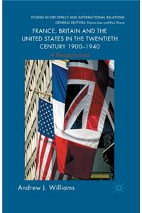 France, Britain and the United States in the Twentieth Century 1900 - 1940
