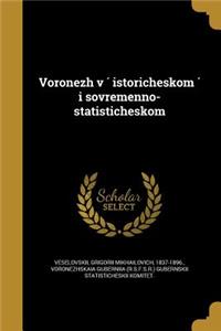 Voronezh v ´ istoricheskom ´ i sovremenno-statisticheskom'
