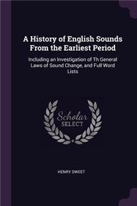 A History of English Sounds From the Earliest Period