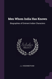 Men Whom India Has Known