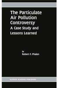 Particulate Air Pollution Controversy