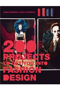 200 Projects to Get You into Fashion Design