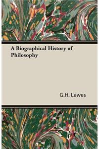 Biographical History of Philosophy