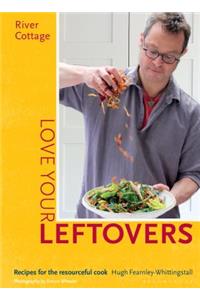 River Cottage Love Your Leftovers