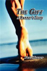 The Gift - A Runner's Story