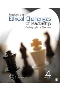 Meeting the Ethical Challenges of Leadership