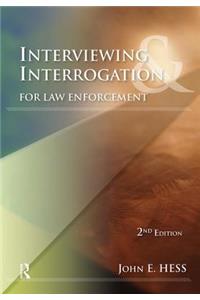 Interviewing & Interrogation for Law Enforcement