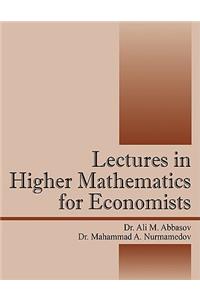 Lectures in Higher Mathematics for Economists