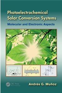 Photoelectrochemical Solar Conversion Systems