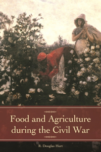 Food and Agriculture during the Civil War