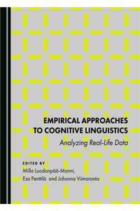 Empirical Approaches to Cognitive Linguistics: Analyzing Real-Life Data
