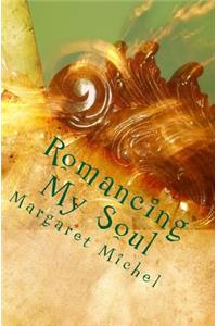 Romancing My Soul