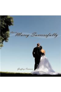 How to Marry Successfully