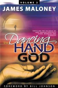 Dancing Hand of God Volume 2