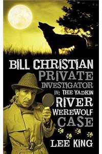 Bill Christian Private Investigator in