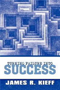 Turning Failure Into Success