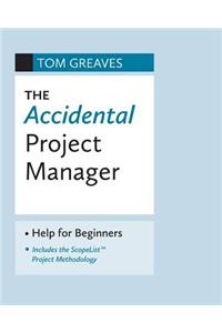 The Accidental Project Manager: Help for Beginners