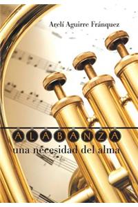 Alabanza, Una Necesidad del Alma